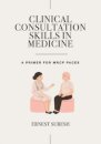 Clinical Consultation Skills in Medicine