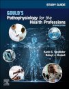 Study Guide for Gould's Pathophysiology for the Health Professions