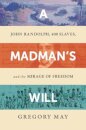 A Madman's Will