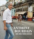 Remembering Anthony Bourdain