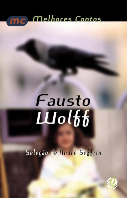 Melhores Contos Fausto Wolff