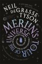 Merlin's Tour of the Universe : A Traveller's Guide to Blue Moons and Black Holes, Mars, Stars and Everything Far