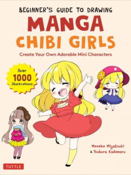 Beginner's Guide to Drawing Manga Chibi Girls