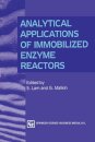 Analytical Applications of Immobilized Enzyme Reactors