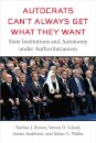 Autocrats Can't Always Get What They Want