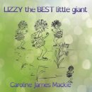Lizzy, the BEST little giant