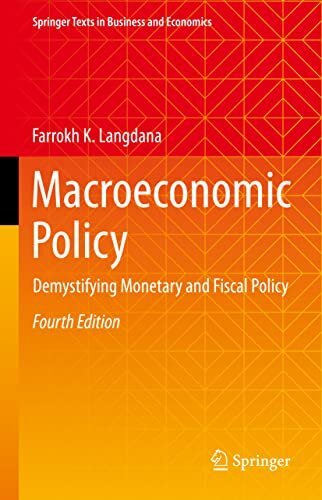 Macroeconomic Policy - Demystifying Monetary and Fiscal Policy