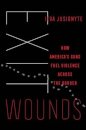 Exit Wounds