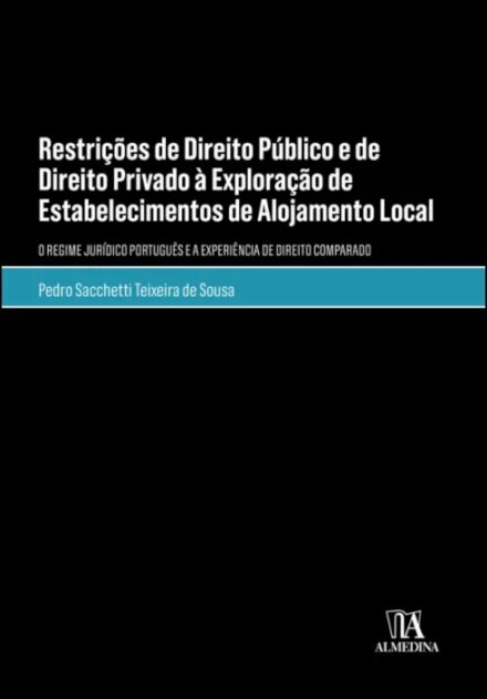 Restrições de Direito Público e de Direito Privado à Exploração de Estabelecimentos de Alojamento Local