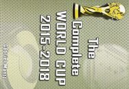 The Complete World Cup 2015-2018