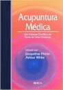 Acupuntura Médica Um Enfoque Científ Ponto De Vista