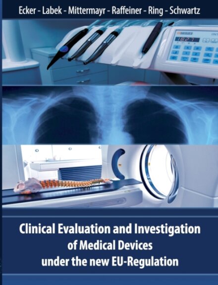 Clinical Evaluation and Investigation of Medical Devices under the new EU-Regulation