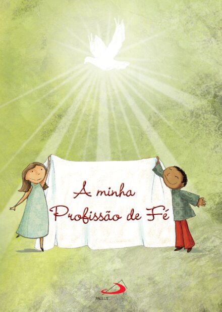 A Minha Profissão de Fé 