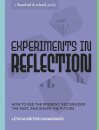 Experiments in Reflection