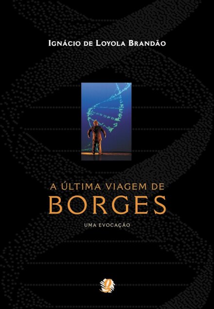 A Última Viagem De Borges: Uma Evocação