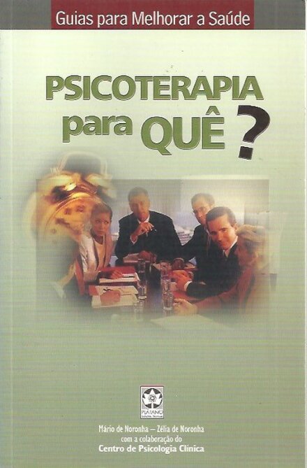 Psicoterapia para Quê?
