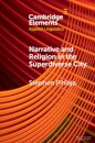Narrative and Religion in the Superdiverse City