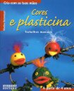 Cores e Plasticina - Cria com as tuas mãos - A partir de 4 anos