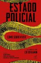 Estado Policial: Como Sobreviver