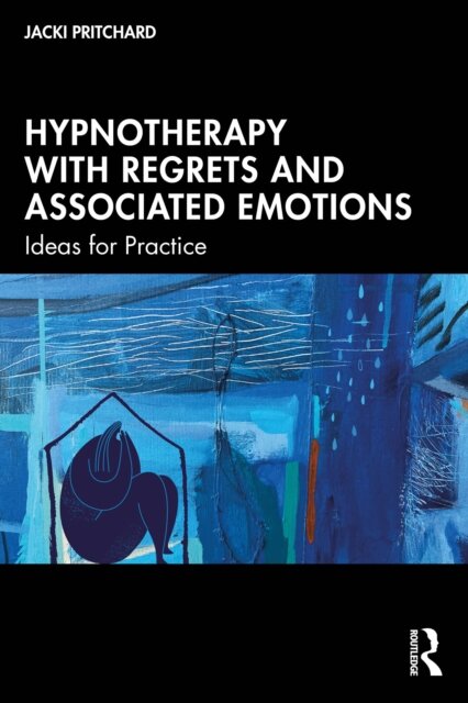 Hypnotherapy with Regrets and Associated Emotions