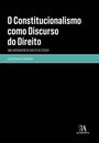 O Constitucionalismo Como Discurso Do Direito