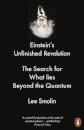 Einstein’s Unfinished Revolution