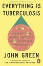 Everything Is Tuberculosis