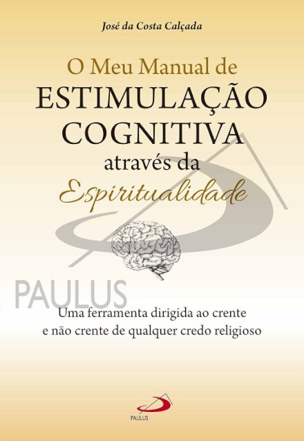 O Meu Manual de Estimulação Cognitiva Através da Espiritualidade