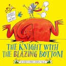 The Knight With the Blazing Bottom