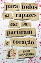 Para Todos Os Rapazes Que Me Partiram O Coração
