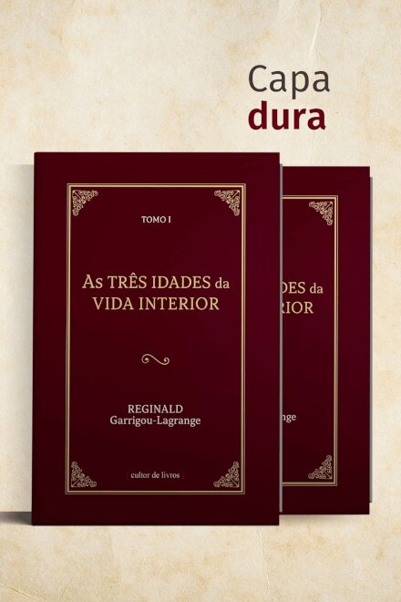 As Três Idades Da Vida Interior 2 Vols