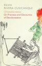 Ch'ixinakax utxiwa : On Decolonising Practices and Discourses