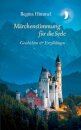 Marchenstimmung fur die Seele