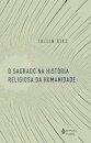 O Sagrado Na História Religiosa Da Humanidade