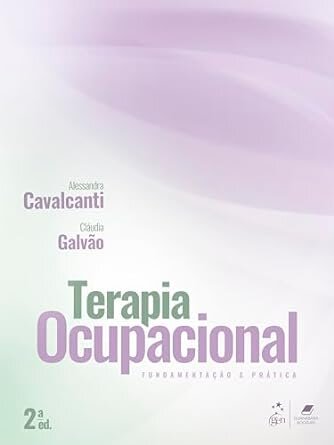 Terapia Ocupacional: Fundamentação E Prática