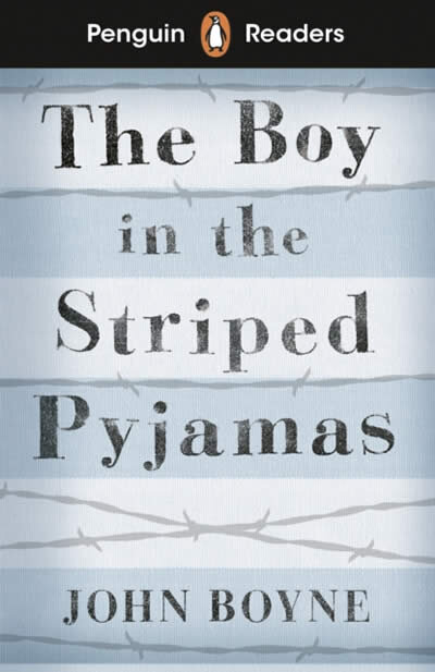 Penguin Readers Level 4: The Boy in the Striped Pyjamas