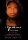 A Question of Freedom