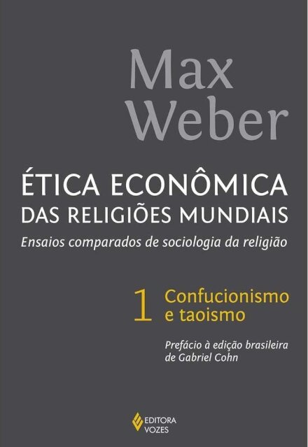 Ética Econômica Das Religiões Mundiais 1: Confucionismo e Taoismo
