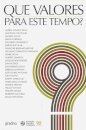 Que Valores Para Este Tempo?