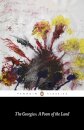 The Georgics: A Poem of the Land