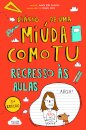 Diário De Uma Miúda Como Tu - Regresso Às Aulas