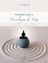 Vislumbres Sobre A Psicologia Do Yoga
