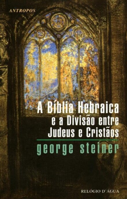 A Bíblia Hebraica E A Divisão Entre Judeus E Cristãos
