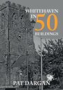 Whitehaven in 50 Buildings