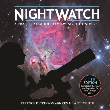 Nightwatch : A Practical Guide to Viewing the Universe