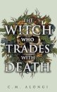 The Witch Who Trades With Death