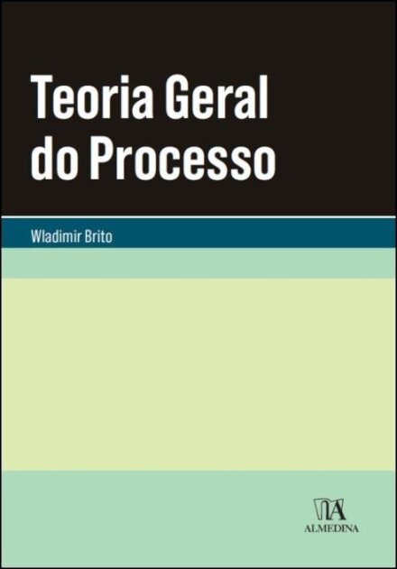 Teoria Geral do Processo