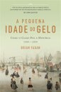 A Pequena Idade do Gelo