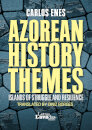 Azorean History Themes
