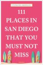 111 Places in San Diego That You Must Not Miss